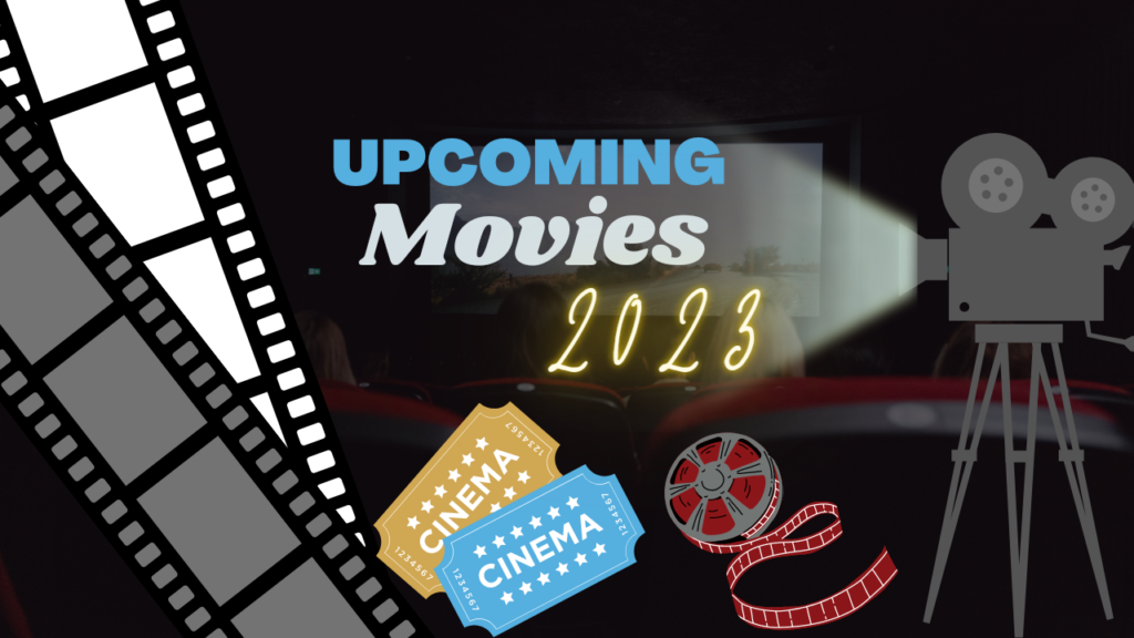 Upcoming Movies 2023