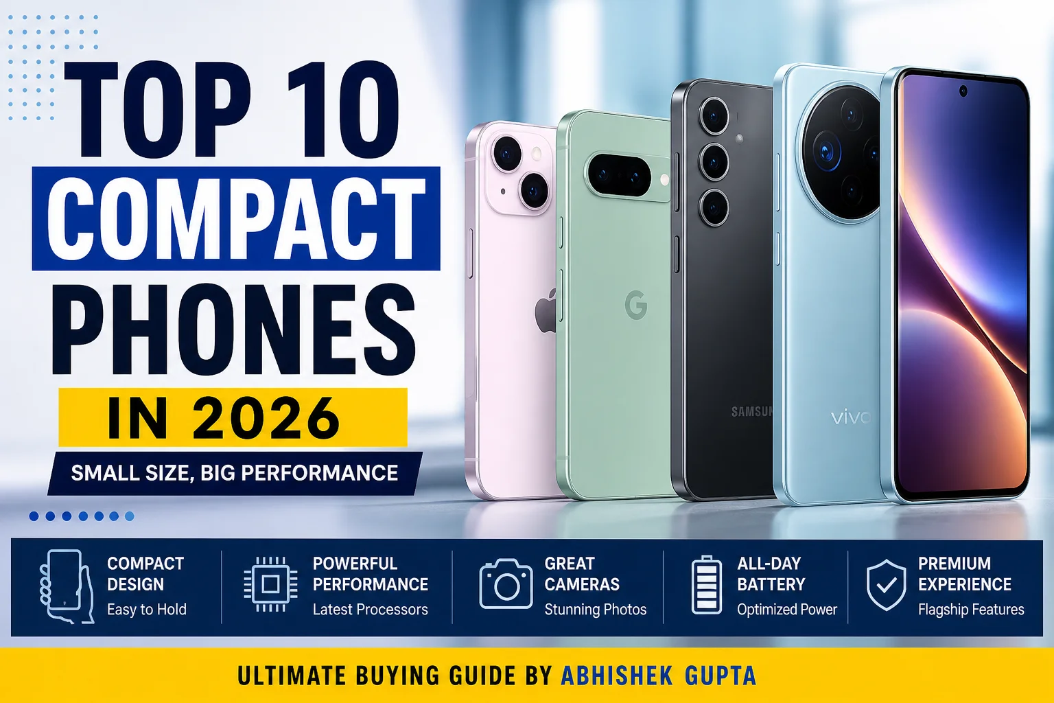 Top 10 best compact phones in 2026 small smartphones guide