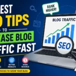 SEO tips to increase blog traffic fast with keyword research, backlinks, and content optimization strategies