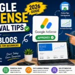 Google AdSense approval tips for new blogs with SEO, quality content, and website optimization guide in 2026